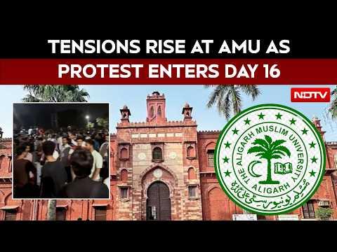 Aligarh Muslim University | AMU Protest Enters 16th Day As Student Leader Continues Hunger Strike