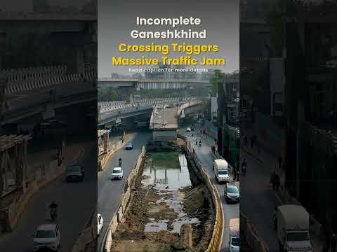 Incomplete Ganeshkhind Crossing Triggers Massive Pune Traffic Jam  | SaudaGhar News Flash