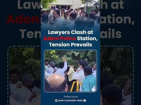 Lawyers Clash at Adoni Police Station, Tension Prevails #advocate #police #news @suryachandratimes