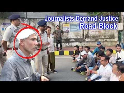 Journalists Stage Road Blockade in Agartala, Demand Arrest of A...kers Within 48 Hours
