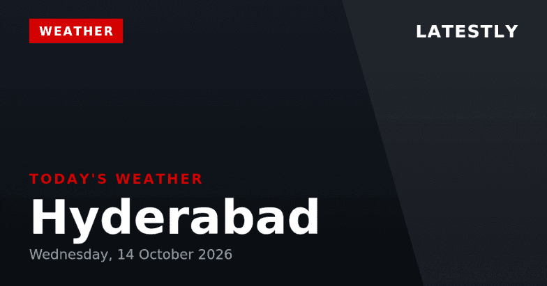 Hyderabad Weather Forecast & Update for Today, Wednesday, 14 October 2026: Overcast Skies and Mild Temperatures, High of 33°C https://www.latestly.com/india/news/hyderabad-weather-forecast-update-for-