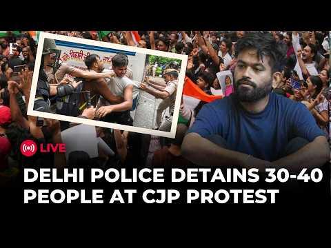 CJP 2.0 PROTEST LIVE | Delhi Police Steps Up Preventive Detentions Ahead of Jantar Mantar March