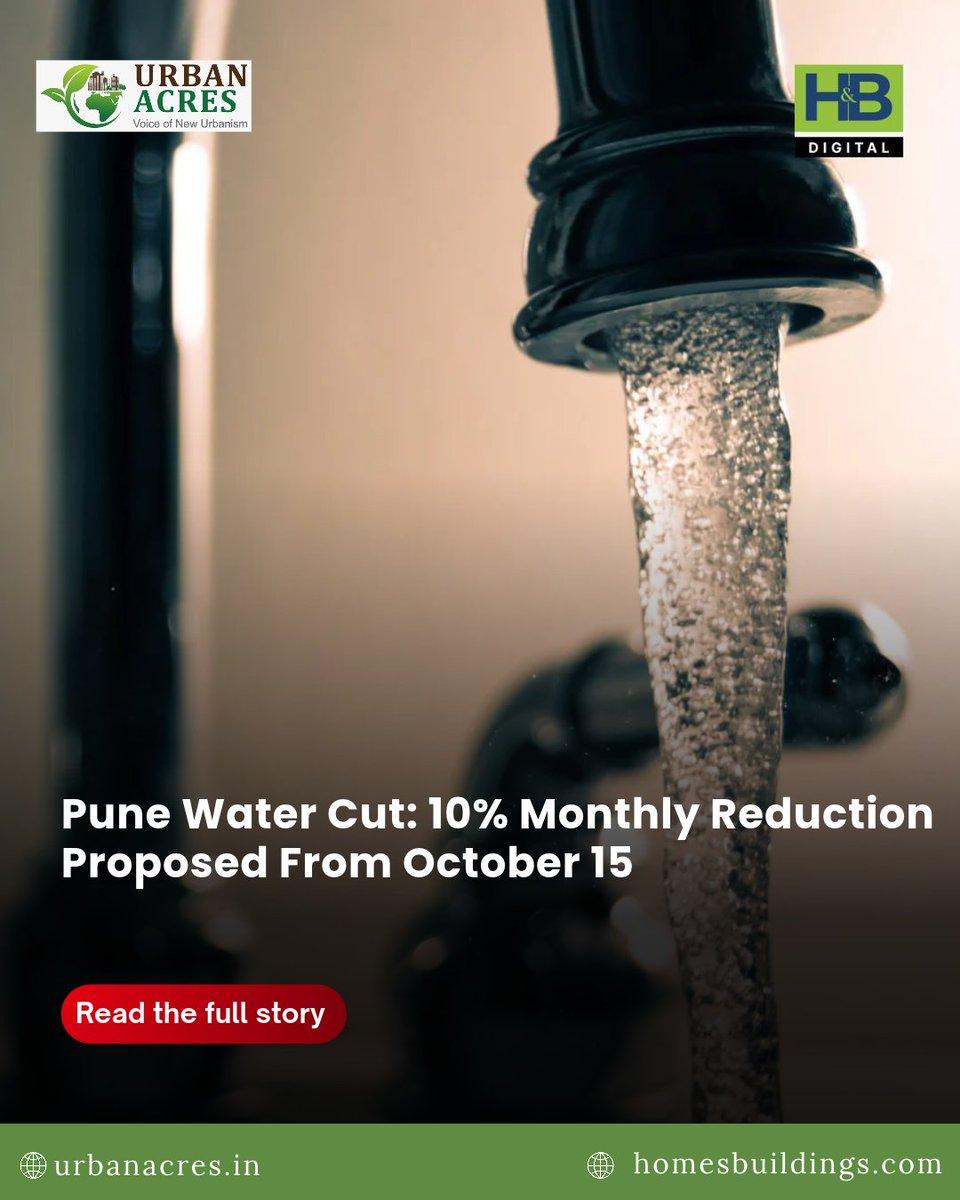 Pune may face a 10% monthly water supply reduction from October 15 as authorities seek to conserve dam reserves amid uncertain future rainfall. 💧 Read More : https://urbanacres.in/pune-water-cut-10-mo