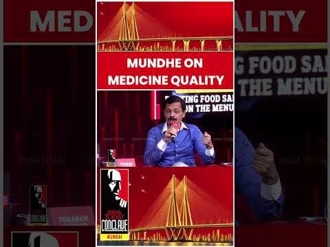 Mundhe On Improving The Quality Of Medicines And Drugs In India | India Today Mumbai Conclave 2026