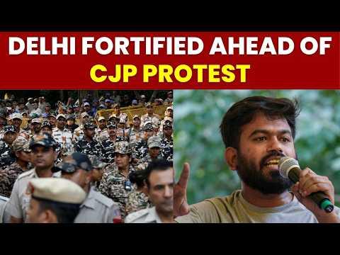LIVE: CJP Protest At Jantar Mantar | 20,000 Security Personnel Deployed | Delhi On High Alert
