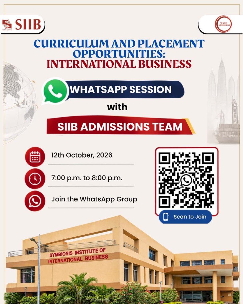 Join SIIB’s WhatsApp session on “Curriculum and Placement Opportunities: International Business” on 12 October, 7–8 PM, with insights from the Admissions Team. Scan the QR to join. @Symbiosistweets