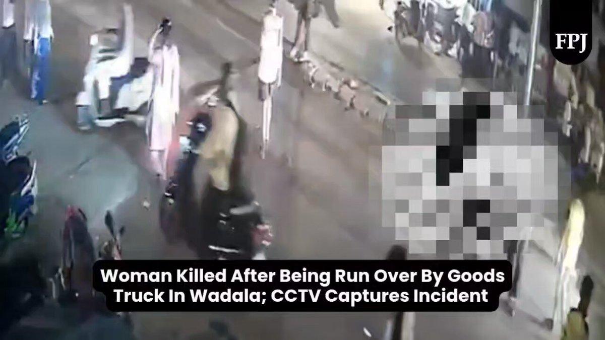 📽️ Woman Di*s After Being Run Over By Goods Truck In Wadala; CCTV Captures Incident