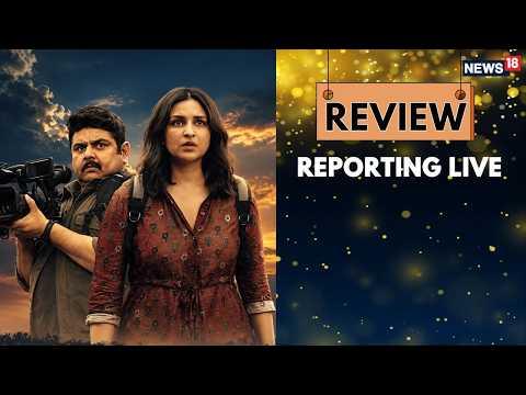 Reporting Live Movie Review by Tavishi Paitandy I Parineeti Chopra I Deven Bhojani I Now Showing