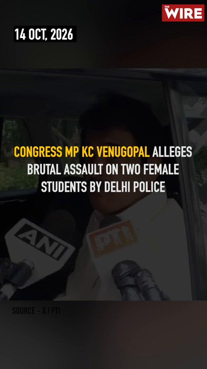 RT by @upinder7: Congress MP KC Venugopal (@kcvenugopalmp) Alleges Brutal Assault on Two Female student by Delhi police #VoteChori #Delhi #India