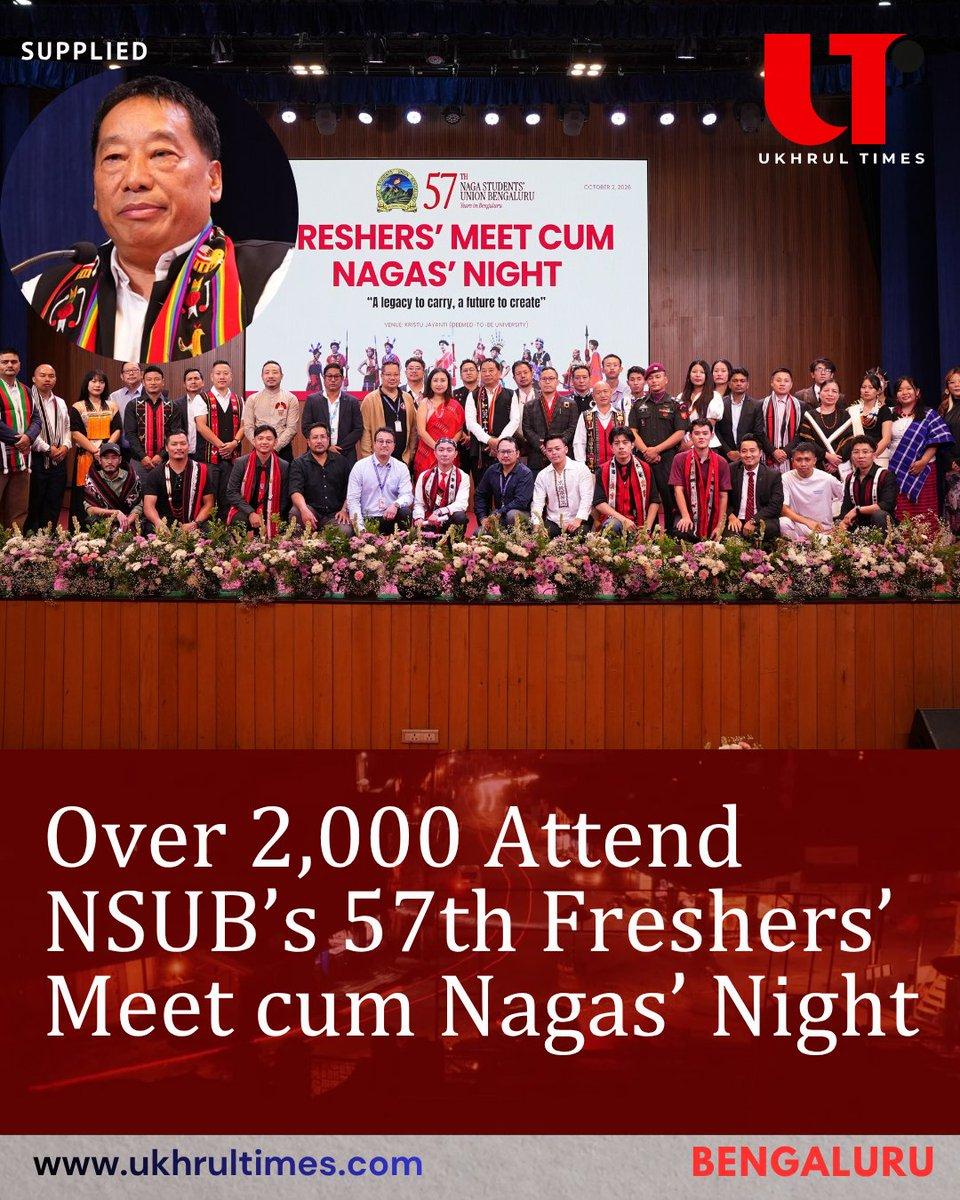The Students’ Union (NSUB) hosted its 57th Freshers’ Meet cum Nagas’ Night at the (Deemed to be University) auditorium in Bengaluru on October 2, bringing together more