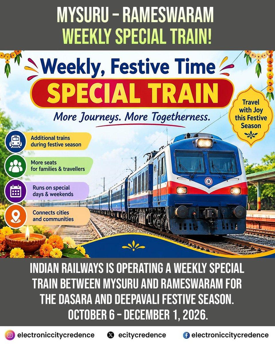 🚆 Mysuru–Rameswaram Weekly Special Train Indian Railways' festive special train service runs via Bengaluru, Hosur, Dharmapuri, Salem, Namakkal, Karur and Madurai. 🚉 Train 06263: Mondays, 6:35 PM from