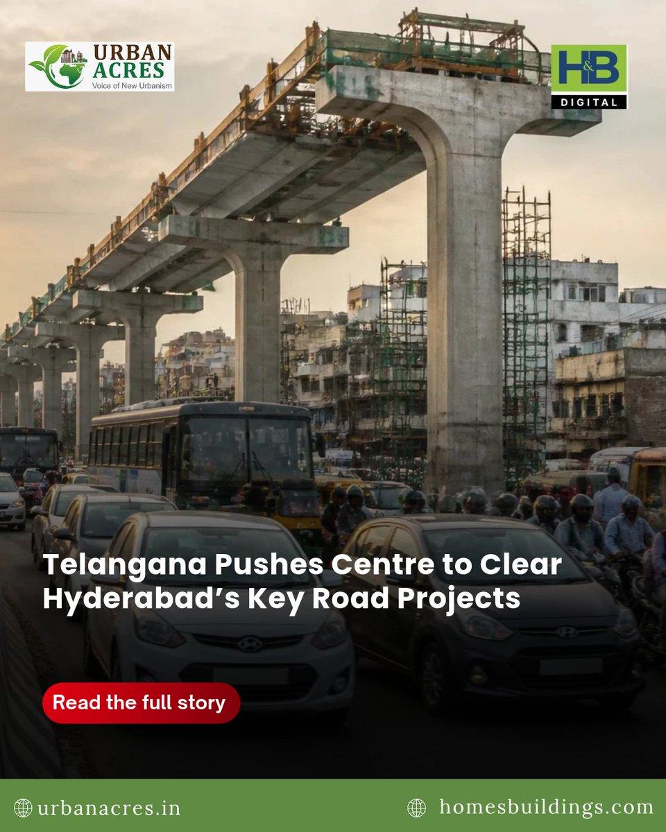 Telangana has urged the Centre to fast-track major Hyderabad road projects, including a proposed 6-km LB Nagar–Hayathnagar double-decker corridor and a viaduct on NH-65. Read More : https://urbanacres