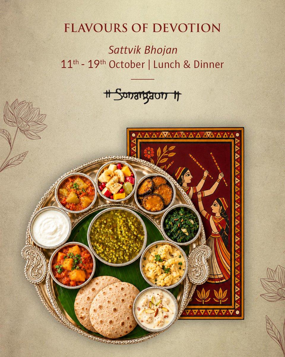 Celebrate Navratri at Sonargaon with Sattvik Bhojan that transform simple, virtuous ingredients into a memorable festive spread. Dates: 11th - 19th October To indulge please call: +91 98319 37968 or
