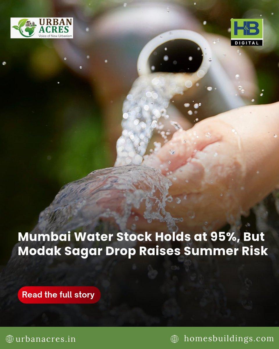 Mumbai’s reservoirs hold 95% of their combined capacity, but Modak Sagar is down to 70%, raising questions about water planning and future demand. Read More : https://urbanacres.in/mumbai-water-stock-