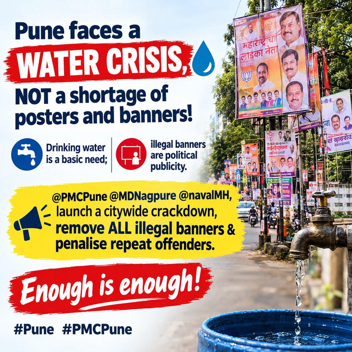 Pune faces a water crisis, NOT a shortage of posters and banners! 💧 Drinking water is scarce, but illegal banners keep multiplying. Prioritise people's basic needs over political publicity. @PMCPune @