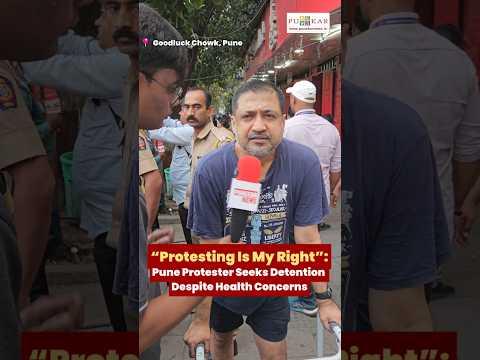 “Protesting Is My Right”: Pune Protester Seeks Detention Despite Health Concerns