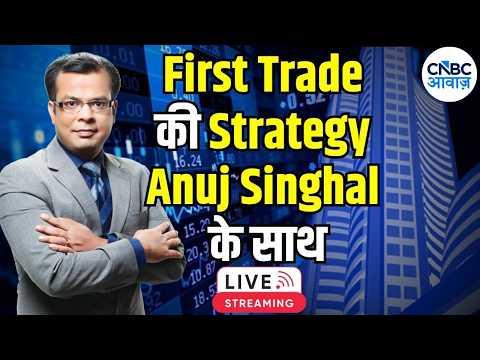 🔴LIVE: First Trade Strategy | Anuj Singhal Live | Stock Market Today | CNBC Awaaz | 8th October 2026