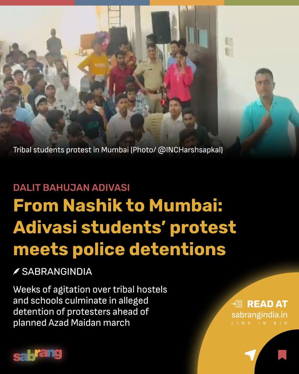 From Nashik to Mumbai: Adivasi Students Face Police Detentions During Protest https://sabrangindi