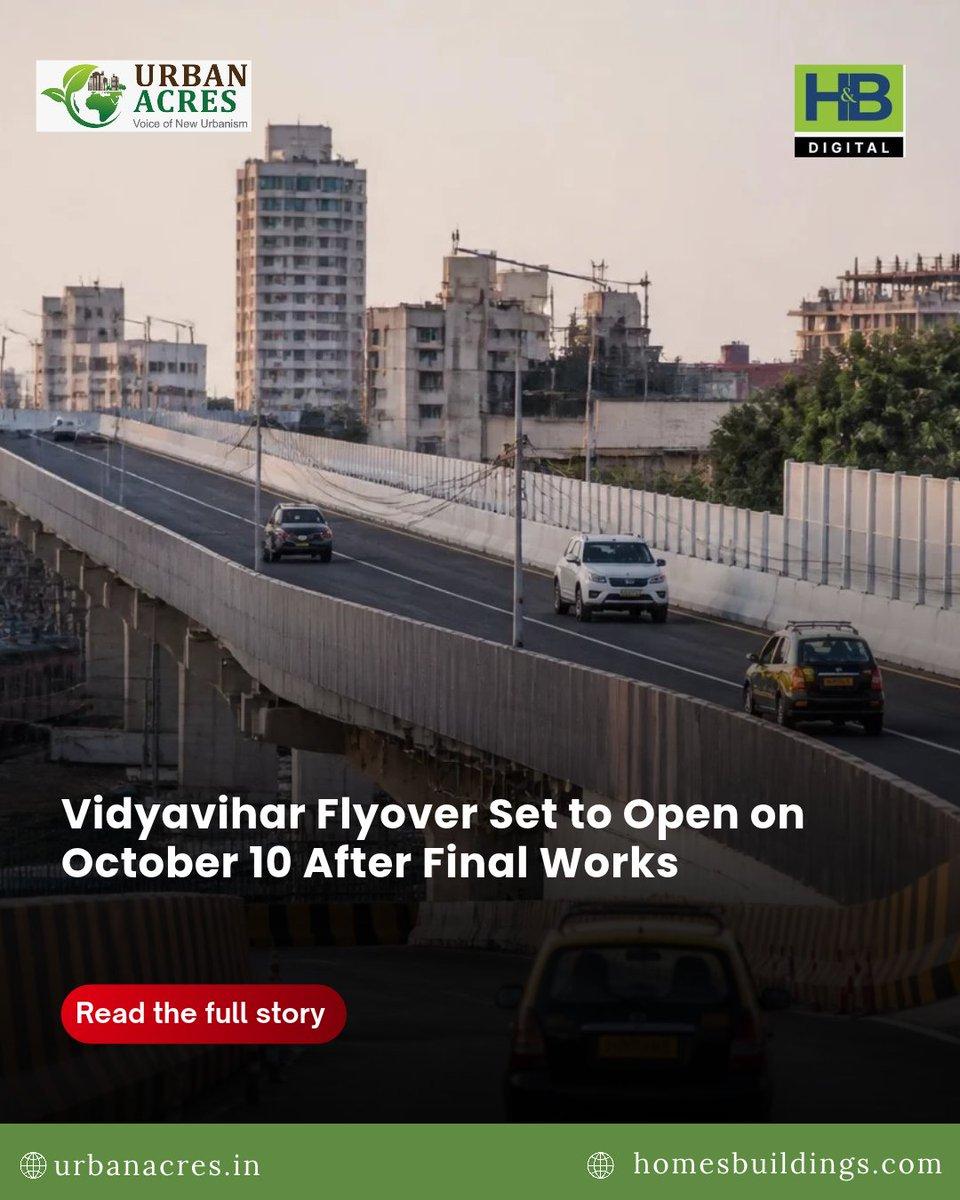 Mumbai’s 650-metre Vidyavihar flyover is set to open on October 10, creating a direct east-west road connection across the railway tracks. Read More : https://urbanacres.in/vidyavihar-flyover-set-to-o