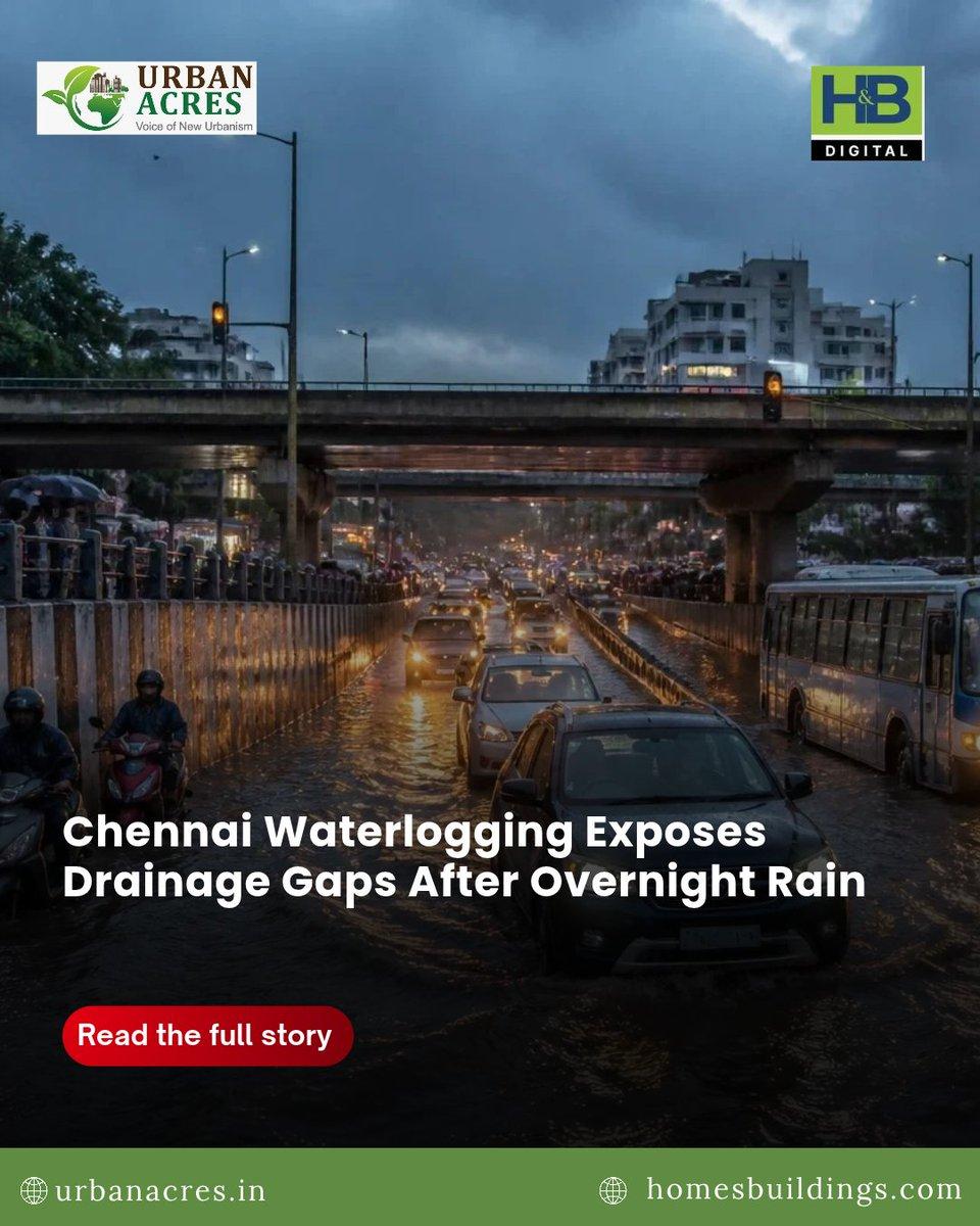 Overnight rain floods Chennai neighbourhoods, exposing drainage bottlenecks, damaged roads and gaps in civic infrastructure. Read More : https://urbanacres.in/chennai-waterlogging-exposes-drainage-gap